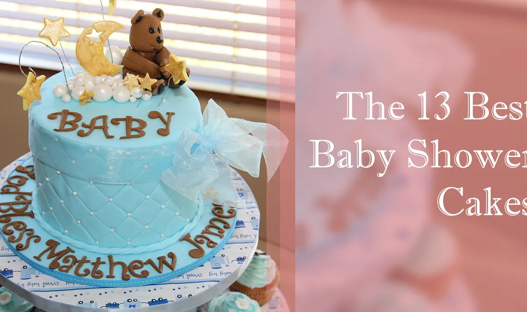 The 13 Best Baby Shower Cakes